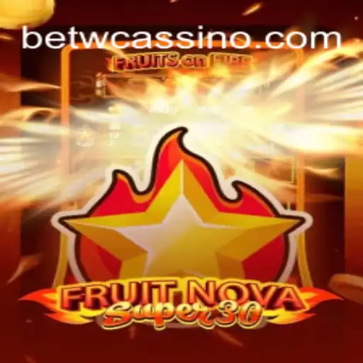 Exploring the Excitement of FruitrNovaSupe30