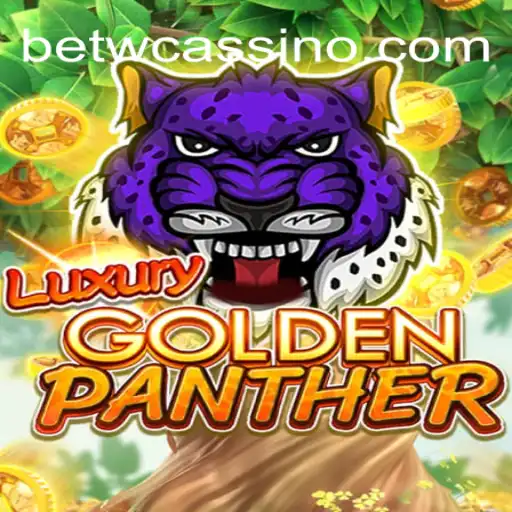 Discover the Thrill of LUXURYGOLDENPANTHER at BETW Cassino Online